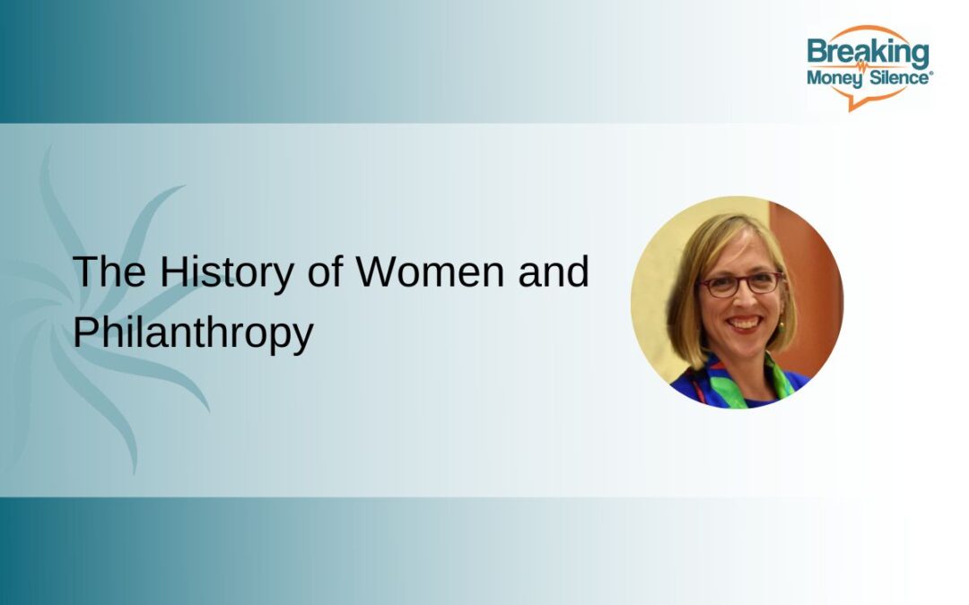 The History of Women and Philanthropy | Episode 186