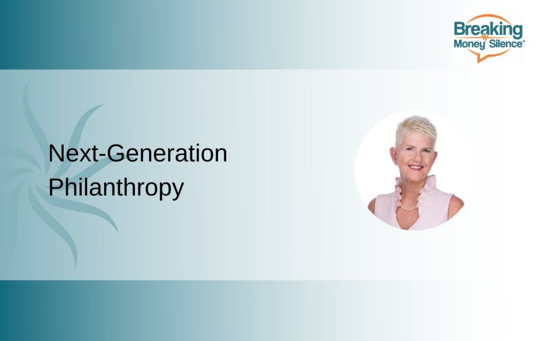 Next-Generation Philanthropy | Episode 187