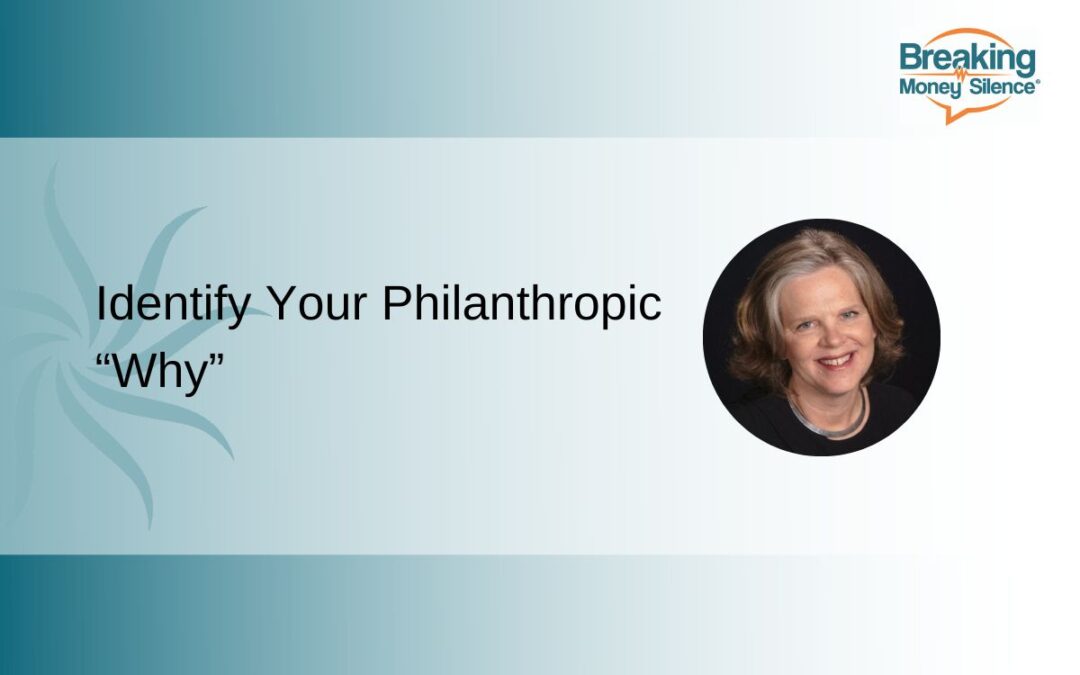 Identify Your Philanthropic “Why”  | Episode 189